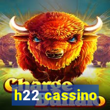 h22 cassino